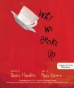 Why We Broke Up - Khristine Hvam, Daniel Handler