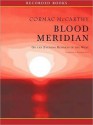 Blood Meridian: Or the Evening Redness in the West (MP3 Book) - Richard Poe, Cormac McCarthy