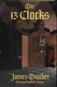 The 13 Clocks - James Thurber, Marc Simont