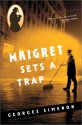 Maigret Sets A Trap - Georges Simenon