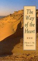 The Way of the Heart - Henri J.M. Nouwen