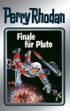 Perry Rhodan 54: Finale für Pluto (Silberband): 10. Band des Zyklus "Die Cappins" (Perry Rhodan-Silberband) (German Edition) - Clark Darlton, H. G. Ewers, Hans Kneifel, William Voltz, Horst Hoffmann, Johnny Bruck