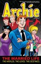 Archie: The Married Life Book 4 (The Married Life Series) - Paul Kupperberg