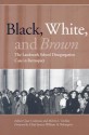 Black, White, and Brown: The Landmark School Desegregation Case in Retrospect - Clare Cushman, Melvin I. Urofsky, William H. Rehnquist