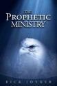 The Prophetic Ministry - Rick Joyner