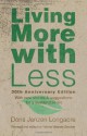 Living More with Less - Doris Janzen Longacre, Valerie Weaver-Zercher