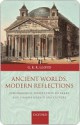 Ancient Worlds, Modern Reflections - Geoffrey E.R. Lloyd