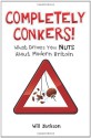 Completely Conkers!: What Drives You Nuts about Modern Britain - Will Jackson