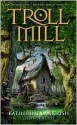 Troll Mill - Katherine Langrish