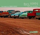 J'irai cracher sur vos tombes - Boris Vian, Denis Lavant