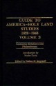 Guide to American - Holy Land Studies, 1620-1948: Vol 3: Economic Relations and Philanthropy - Nathan M. Kaganoff