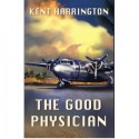 The Good Physician - Kent Harrington