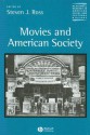 Movies and American Society - Steven J. Ross