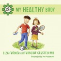 My Healthy Body - Liza Fromer, Francine, Joe Weissmann