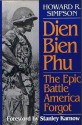 Dien Bien Phu: The Epic Battle America Forgot - Howard R. Simpson, Stanley Karnow