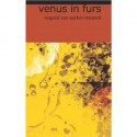 Venus in Furs - Leopold von Sacher-Masoch