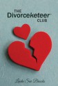 The Divorceketeer Club - Linda Brooks