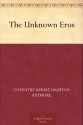 The Unknown Eros (免费公版书) - Coventry Kersey Dighton Patmore