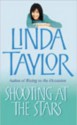 Shooting at the Stars - Linda Taylor