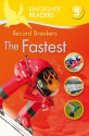 Record Breakers: The Fastest (Kingfisher Readers Level 5) - Brenda Stones