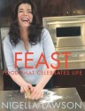 Feast: Food That Celebrates Life - Nigella Lawson