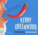 Heavenly Pleasures - Kerry Greenwood