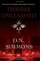 Desires Unleashed - D.N. Simmons