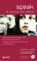 Speak. Le parole non dette. Con Dvd - Laurie Halse Anderson