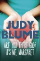 Are You There God? It's Me, Margaret - Judy Blume