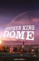 Dôme - tome 1 (Littérature étrangère) (French Edition) - William Olivier Desmond, Stephen King