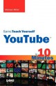 Sams Teach Yourself Youtube in 10 Minutes - Michael Miller