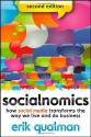 Socialnomics: How Social Media Transforms the Way We Live and Do Business - Erik Qualman