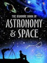 Book Of Astronomy And Space (Usborne Internet Linked Reference) - Lisa Miles, Alastair Smith, Gary Bines, Peter Bull