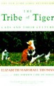 Tribe of Tiger: Cats and Their Culture - Elizabeth Marshall Thomas, Jamie Malanowski