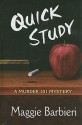 Quick Study (A Murder 101 Mystery #3) - Maggie Barbieri