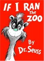 If I Ran the Zoo - Dr. Seuss