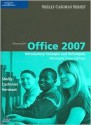 Microsoft Office 2007: Introductory Concepts and Techniques, Windows Vista Edition - Gary B. Shelly