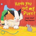 Have You Got My Purr? - Judy West, T. Warnes