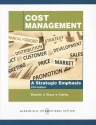 Cost Management: A Strategic Emphasis - Edward Blocher, David Stout, Gary Cokins