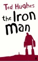 The Iron Man - Ted Hughes