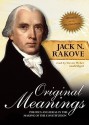 Original Meanings (Audio) - Jack N. Rakove, Steven Weber