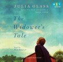 The Widower's Tale - Julia Glass, Mark Bramhall