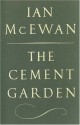 The Cement Garden - Ian McEwan