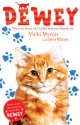 Dewey: the true story of a world famous library cat - Vicki Myron, Bret Witter