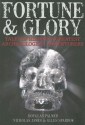 Fortune and Glory: Tales of History's Greatest Archaeological Adventures - Douglas Palmer, Giles Sparrow, Nicholas James