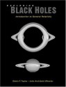 Exploring Black Holes: Introduction to General Relativity - Edwin F. Taylor, John Archibald Wheeler