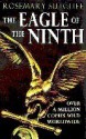 The Eagle Of The Ninth (The Dolphin Ring Cycle #1) - Rosemary Sutcliff