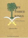 We Three Kings - Edward Cline