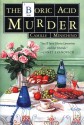 The Boric Acid Murder: A Gloria Lamerino Mystery - Camille Minichino