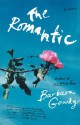 The Romantic - Barbara Gowdy